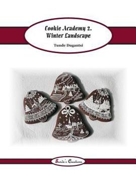 Paperback Cookie Academy 2. - Winter Landscape Book