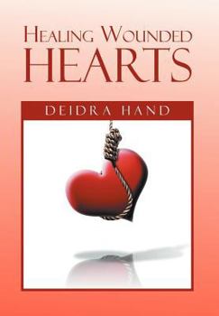 Hardcover Healing Wounded Hearts Book