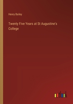 Paperback Twenty Five Years at St Augustine's College Book