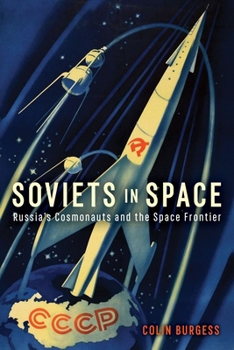 Hardcover Soviets in Space: Russia's Cosmonauts and the Space Frontier Book