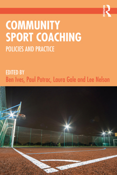 Paperback Community Sport Coaching: Policies and Practice Book