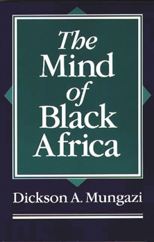 Paperback The Mind of Black Africa Book