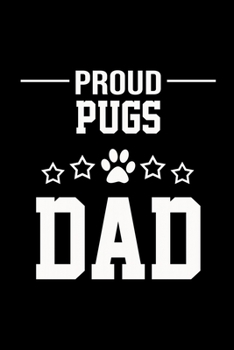 Proud Pugs Dad: 110 Game Sheets - 660 Tic-Tac-Toe Blank Games | Soft Cover Book For Kids For Traveling & Summer Vacations | Mini Game | Clever Kids | ... X 22.86 Cm | Single Player | Funny Great Gift