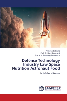 Defense Technology Industry Law Space Nutrition Astronaut Food