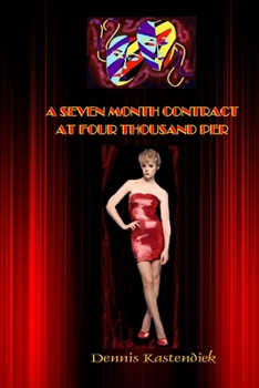 Paperback A Seven Month Contract at Four Thousand Per Book