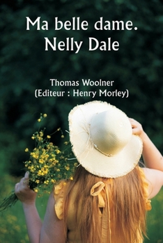 Paperback Ma belle dame. Nelly Dale [French] Book