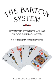 Paperback The Barton System: Advanced Control Asking Bridge Bidding System Book