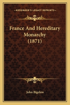 Paperback France And Hereditary Monarchy (1871) Book