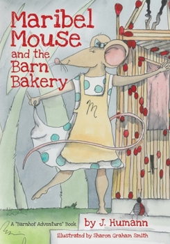Paperback Maribel Mouse: (and the Barn Bakery) Book