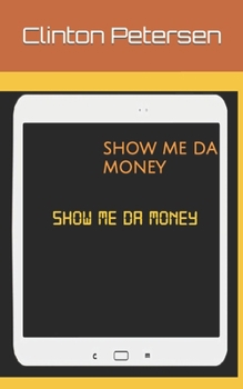 Paperback Show Me Da Money Book