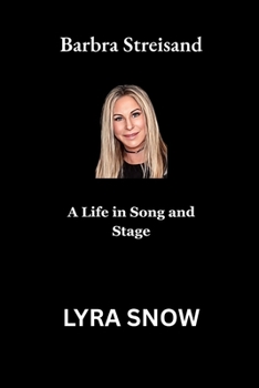 Paperback Barbra Streisand: A Life in Song and Stage Book