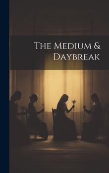 Hardcover The Medium & Daybreak Book