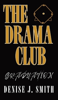 Hardcover The Drama Club: Graduation Book