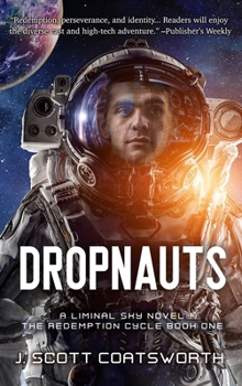Hardcover Dropnauts: Liminal Sky: Redemption Cycle Book 1 Book