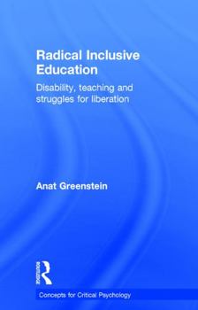 Hardcover Radical Inclusive Education: Disability, teaching and struggles for liberation Book