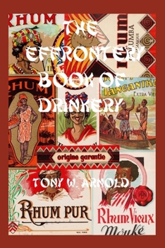 Paperback The Effrontery Book of Drinkery: Liquid Pidgin Recipes From the Effrontery Lodge Bar Book