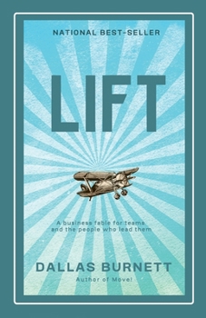 Paperback Lift: A business fable for teams and the people who lead them Book