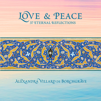 Hardcover Love & Peace: 37 Eternal Reflections Book