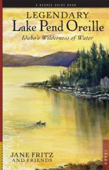 Paperback Legendary Lake Pend Oreille Book