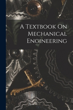 Paperback A Textbook On Mechanical Engineering Book