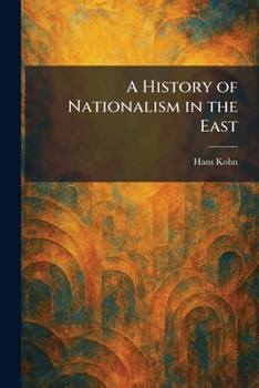Paperback A History of Nationalism in the East Book
