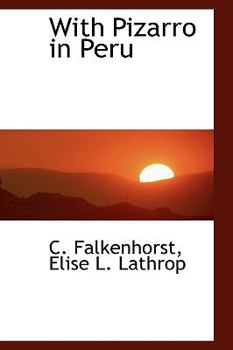 With Pizarro in Peru