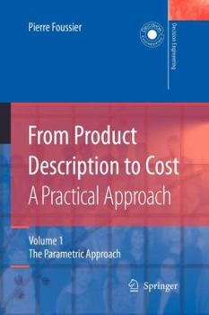 Paperback From Product Description to Cost: A Practical Approach: Volume 1: The Parametric Approach Book