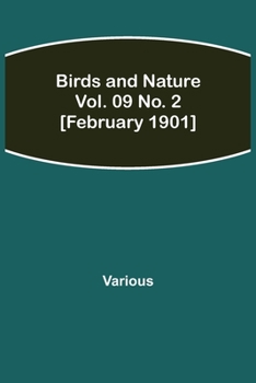 Paperback Birds and Nature Vol. 09 No. 2 [February 1901] Book