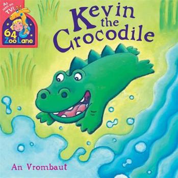 Paperback 64 Zoo Lane: Kevin the Crocodile Book