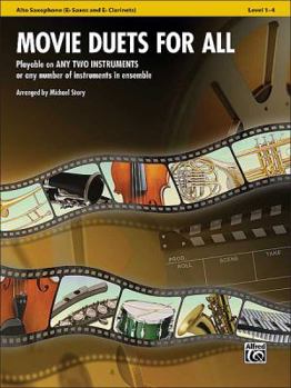 Paperback Movie Duets for All: Alto Saxophone Level 1-4: Eb Saxes and Eb Clarinets Book
