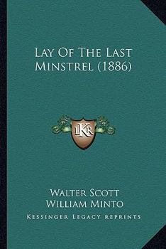 The Lay of the Last Minstrel