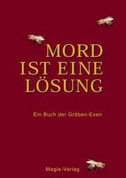 Paperback Mord ist eine Lösung: Ein Buch der Gröben-Exen [German] Book
