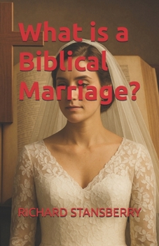 Paperback What is a Biblical Marriage? Book