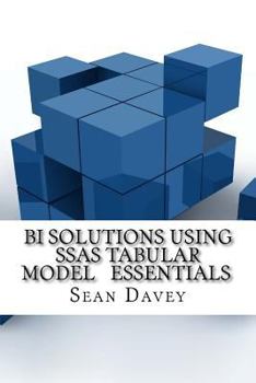 Paperback Bi Solutions Using Ssas Tabular Model Essentials Book
