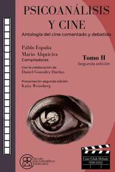 Paperback Psicoan?lisis y cine: Antolog?a del cine comentado y debatido. Tomo II [Spanish] Book