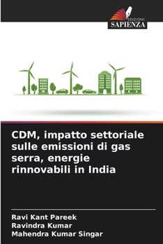 Paperback CDM, impatto settoriale sulle emissioni di gas serra, energie rinnovabili in India [Italian] Book