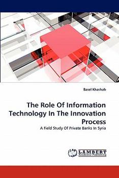 Paperback The Role of Information Technology in the Innovation Process Book