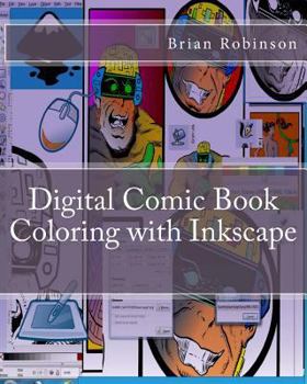 Paperback Digital Comic Book Coloring with Inkscape Book