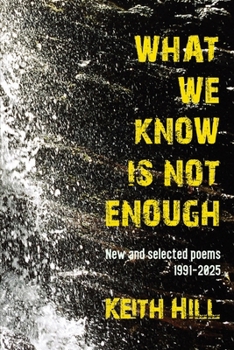Paperback What We Know Is Not Enough Book