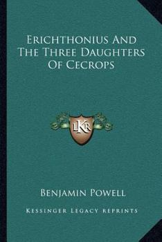 Paperback Erichthonius And The Three Daughters Of Cecrops Book
