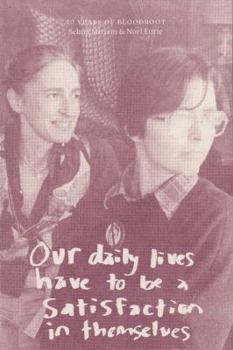 Our daily lives have to be a satisfaction in themselves: 40 years of Bloodroot
