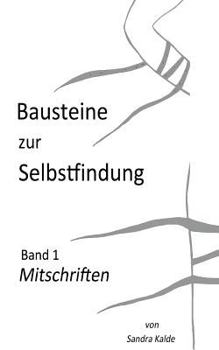 Paperback Bausteine zur Selbstfindung: Band 1 Mitschriften [German] Book