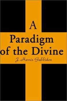 Paperback A Paradigm of the Divine Book
