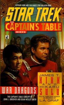 War Dragons (Star Trek: The Captain's Table, Book 1) - Book #1 of the Star Trek: The Captain's Table