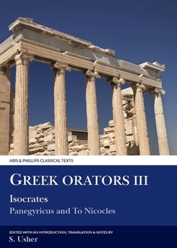 Paperback Greek Orators III: Isocrates, Panegyricus and AD Nicolem [Greek, Ancient (To 1453)] Book
