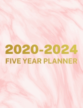 2020-2024 Five Year Planner: Pink Marble, 60 Months Calendar, 5 Year Monthly Appointment Notebook, Agenda Schedule Organizer Logbook with Holidays and inspirational Quotes