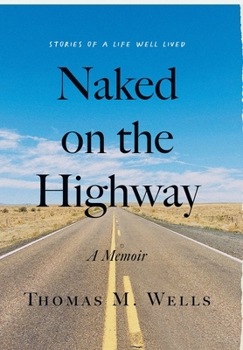 Hardcover Naked on the Highway: A Memoir Book