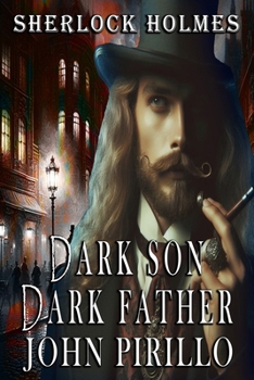 Paperback Sherlock Holmes, Dark Son, Dark Father Book