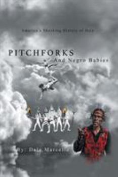Paperback Pitchforks and Negro Babies: America's Shocking History of Hate Book