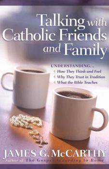 Paperback Talking with Catholic Friends and Family Book